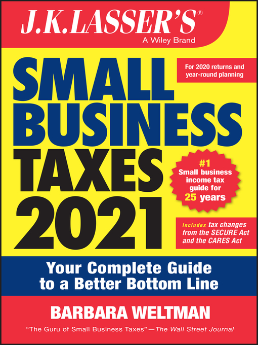 Cover image for J.K. Lasser's Small Business Taxes 2021